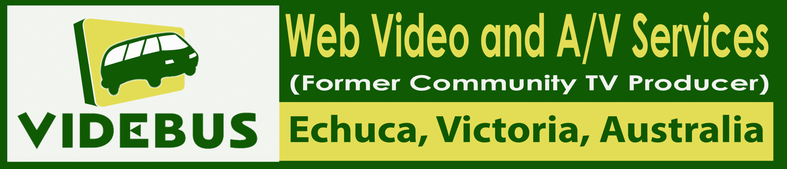 VideBus – Web Video and A/V Services – Echuca, Vic, Australia.